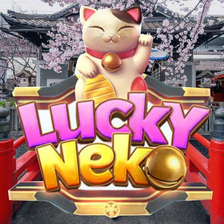 ESLOT Lucky Neko Gacor! Kucing Pembawa Hoki, Bonus Nggak Ada Henti!